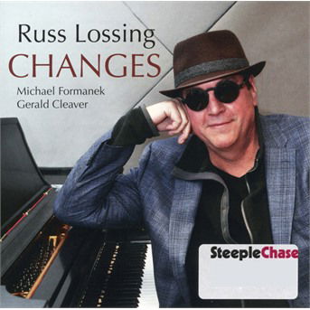 Changes - Russ Lossing - Musiikki - STEEPLECHASE - 0716043186327 - perjantai 1. helmikuuta 2019