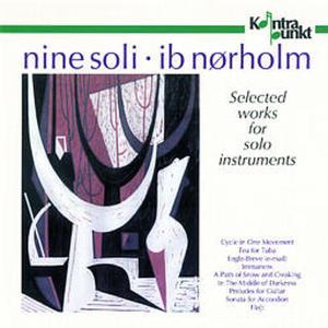 Cover for Ib Norholm · Nine Soli Works for Solo Inst (CD) (1999)