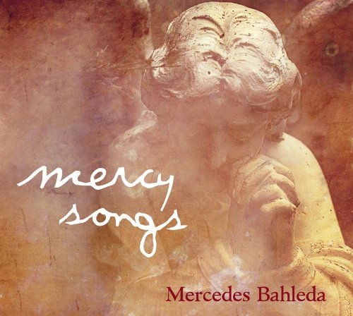 Cover for Mercedes Bahleda · Mercy Songs (CD) (2010)