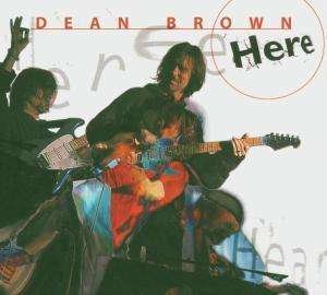 Cover for Dean Brown · Here (CD) (2001)