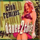 Cover for Club Remixes: Dance 2 This / Various (CD) (1999)