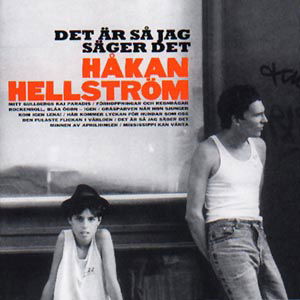 Det Är Så Jag Säger Det - Hellström Håkan - Musiikki - Håkan Hellström (Distributio - 0724354335327 - maanantai 28. lokakuuta 2002