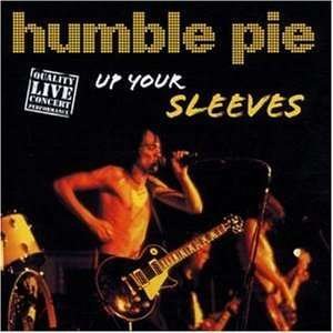 Up Your Sleeves Live - Humble Pie - Musiikki - DISKY - 0724357941327 - maanantai 27. toukokuuta 2002