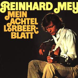 Mein Achtel Lorbeerblatt - Reinhard Mey - Musik - INTERCORD - 0724382211327 - 1. September 1995