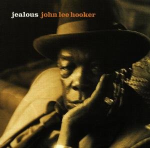 Jealous - John Lee Hooker - Música - Virgin - 0724384176327 - 18 de julho de 2017