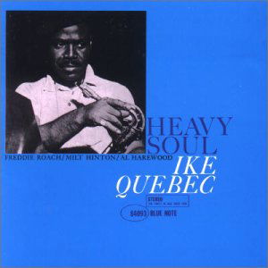 Heavy Soul - Ike Quebec - Music - BLUE NOTE - 0724387526327 - February 24, 2005