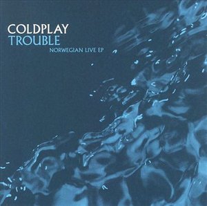 Cover for Coldplay · Trouble (SCD) (2003)