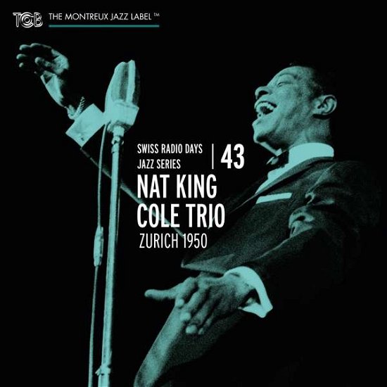 Cover for Nat King Cole Trio · Montreux Jazz - Zurich 1950 (CD) (2017)