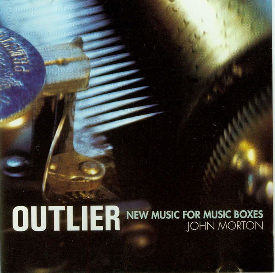 Cover for Outlier · New Music for Music Boxes: Morton (CD) (2001)