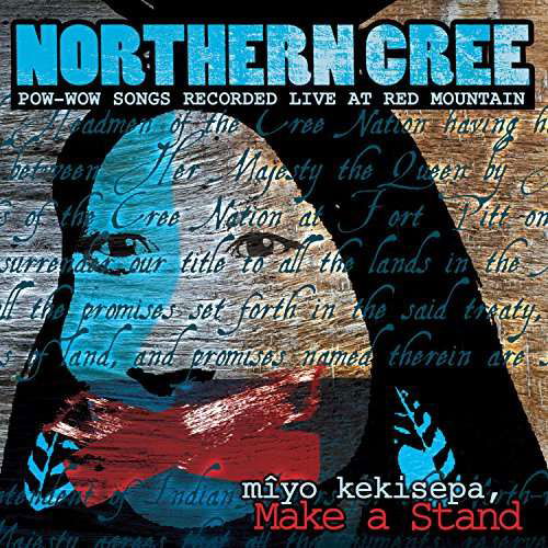 Miyo Kekisepa Make a Stand - Northern Cree - Musik - Canyon Records - 0729337654327 - 7 juli 2017