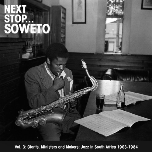 Next Stop..Soweto Vol. 3  Giants, Ministers And Makers - V/A - Música - K7 - 0730003306327 - 10 de marzo de 2011