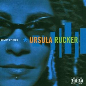 Silver or Lead - Ursula Rucker - Musiikki - !K7 - 0730003715327 - tiistai 14. lokakuuta 2003