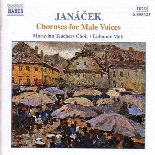 Janacekchoruses For Male Voices - Moravian Teachers Choirmati - Música - NAXOS - 0730099462327 - 5 de fevereiro de 2001