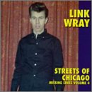 Streets of Chicago - Link Wray - Musik - NORTON - 0731253025327 - 16 september 1994