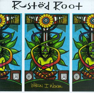 When I Woke - Rusted Root - Musik - UNIVERSAL - 0731452271327 - 23. august 1994
