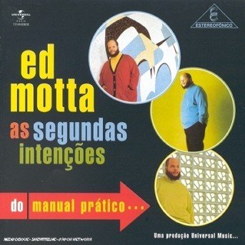 Cover for Ed Motta · As Segundas Intencoes Do Manual Pratico (CD) (2007)