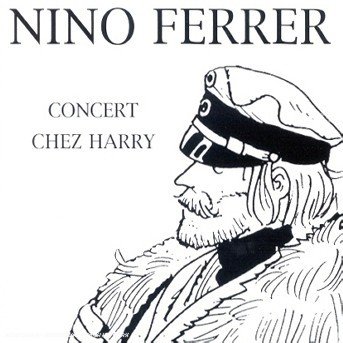 Cover for Nino Ferrer · Concert Chez Harry (Vol10) (CD) (2002)