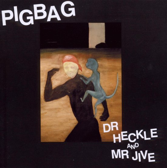 Cover for Pigbag · Dr. Hecckle and Mr. Jive (CD) (2008)