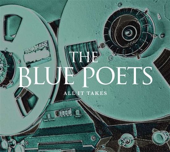 Cover for Blue Poets · All It Takes (CD) (2019)