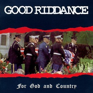 For God & Country - Good Riddance - Musik - FAT WRECK CHORDS - 0751097052327 - 13. Februar 1995