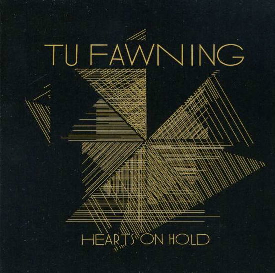 Hearts on Gold - Tu Fawning - Music - JEALOUS BUTCHER - 0751937394327 - October 5, 2010