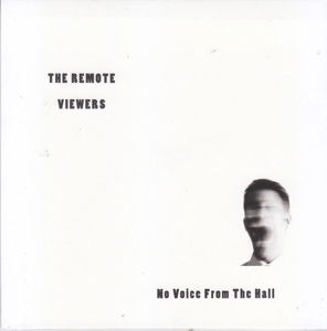 Cover for Remote Viewers · No Voice From The Hall (CD) (2016)