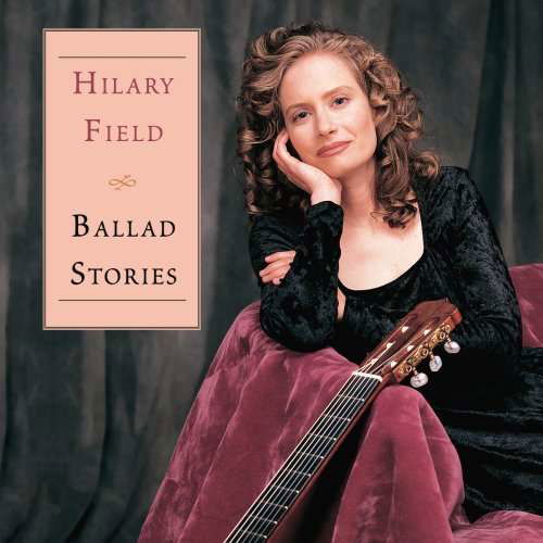 Ballad Stories - Hilary Field - Musique - Yellow Tail Records - 0753701010327 - 24 octobre 1995