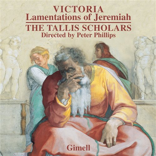 Victorialamentations Of Jeremiah - Tallis Scholarsphillips - Musiikki - GIMELL - 0755138104327 - maanantai 29. maaliskuuta 2010
