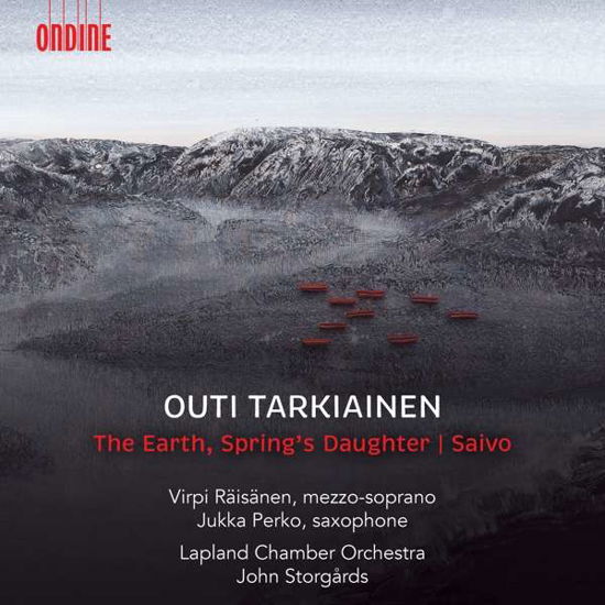 Earth, Spring's Daughter / Saivo - O. Tarkiainen - Musiikki - ONDINE - 0761195135327 - lauantai 1. elokuuta 2020