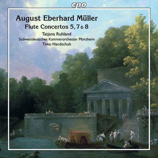 August Eberhard Muller: Flute Concertos / Vol. 2 - Muller / Ruhland / Handschuh - Music - CPO - 0761203540327 - March 4, 2022