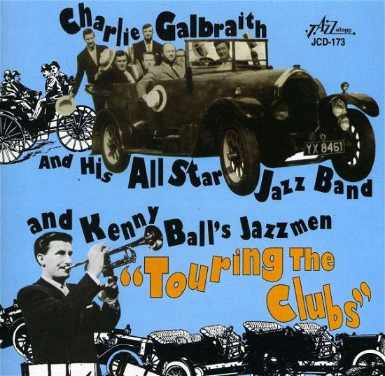 Cover for Galbraith,charlie &amp; His All Star Jazz Band · Touring the Clubs (CD) (2006)