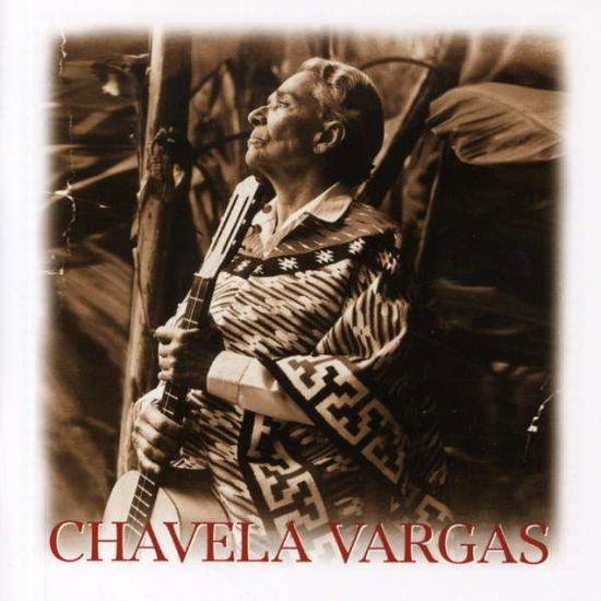 Chavela Vargas - Chavela Vargas - Music - TROPICAL MUSIC - 0764916898327 - January 11, 2019