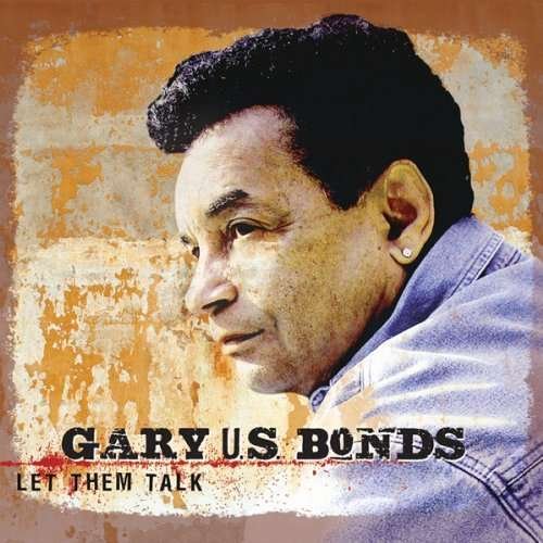 Cover for Gary U.s. Bonds · Let Them Talk (CD) [Digipak] (2010)
