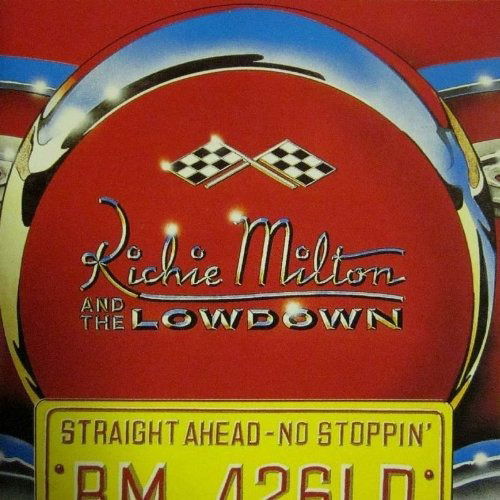 Cover for Milton,richie / Lowdown · Straight Ahead No Stoppin (CD) (1998)