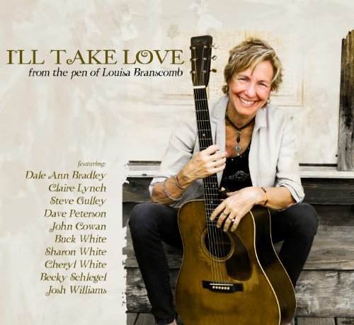 Cover for Branscomb Louisa · I'll Take Love (CD) [Digipak] (2016)