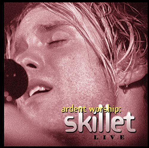 Cover for Skillet · Ardent Worship: Live (CD) (2005)
