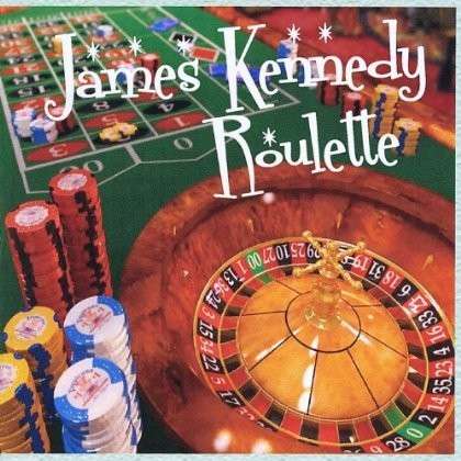 Roulette - James Kennedy - Muziek - Heart Consort Music - 0767731102327 - 2 oktober 2012