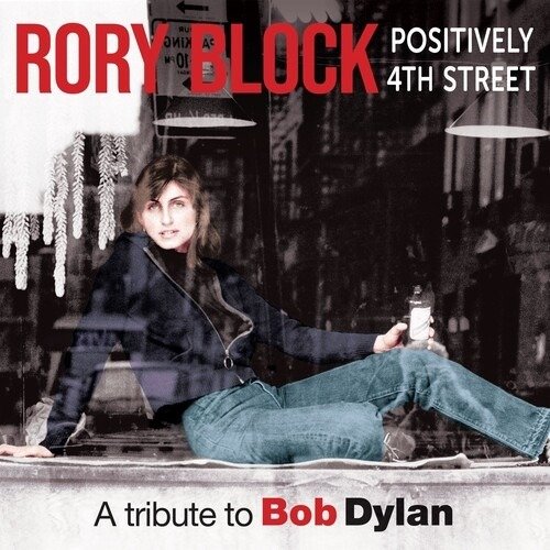 Positively 4th Street - Rory Block - Muziek - STONY PLAIN - 0772532149327 - 28 juni 2024