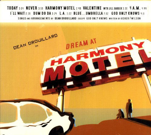 Cover for Dean Drouillard · Dream at Harmony Motel (CD) (2005)