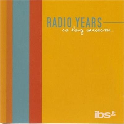 Cover for Radio Years · Radio Years-solong Sarcasm (CD) [EP edition] (2018)