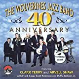 40th Anniversary - Wolverines Jazz Band - Musik - ARBORS RECORDS - 0780941126327 - 5 februari 2002