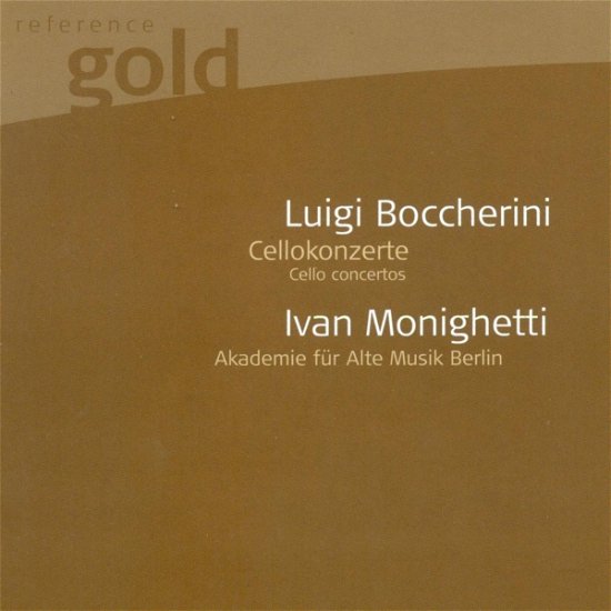 Boccherini / Cello Concertos - Ivan Monighetti - Musiikki - BERLIN CLASSICS - 0782124150327 - maanantai 13. lokakuuta 2008