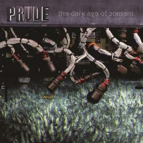Cover for Prude · Dark Age of Consent (CD) (2014)