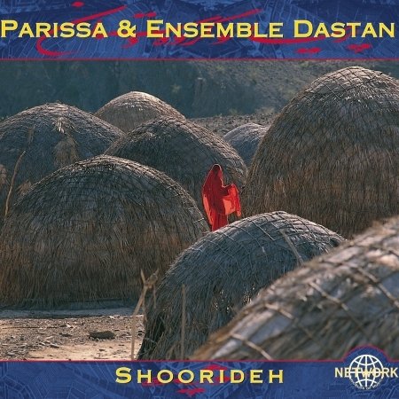 Cover for Parissa and Ensemble Dastan · Shoorideh (CD) (2016)