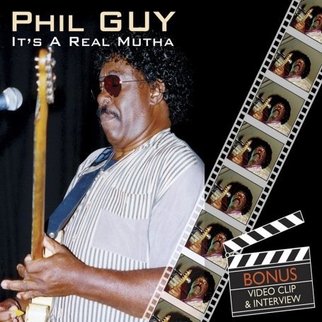 Phil Guy · It's a Real Mutha (CD) [Bonus Tracks edition] (2009)
