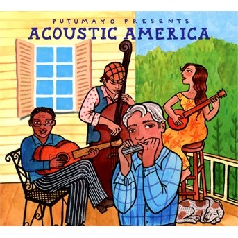 Cover for Putumayo Presents · Acoustic America (CD)