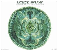Cover for Patrick Sweany · Every Hour Is A Dollar (CD) (2007)
