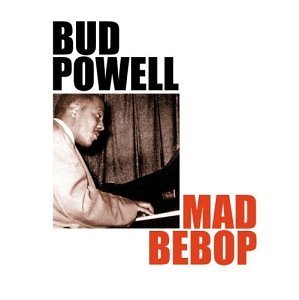 Cover for Bud Powell · Mad Bebop (CD) [Remastered edition] (2015)