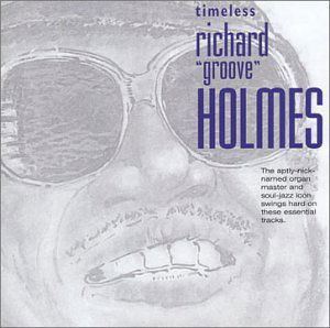 Cover for Richard Groove Holmes · Timeless (CD) [Remastered edition] (2015)