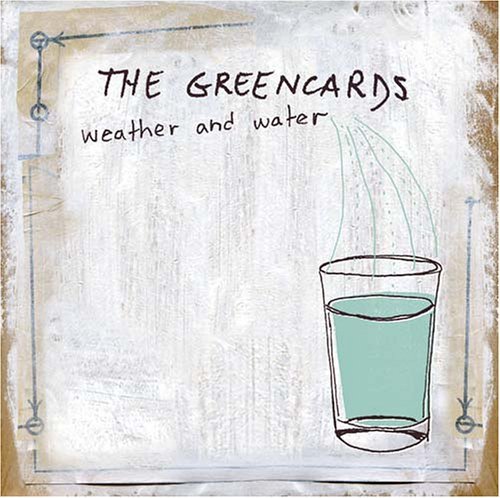 Cover for Greencards · Weather &amp; Water (CD) (2005)